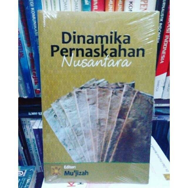 Buku Dinamika Pernaskahan Nusantara - Mu'jizah Prenada MEdia