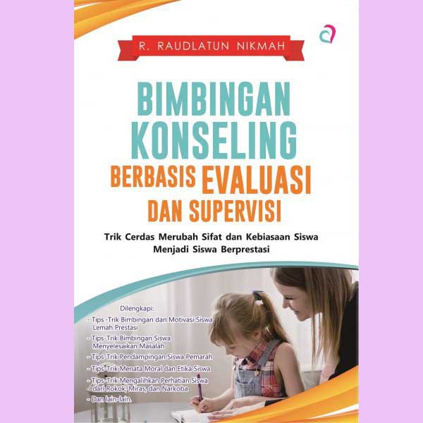 Jual BIMBINGAN KONSELING BERBASIS EVALUASI DAN SUPERVISI - Psikologi ...