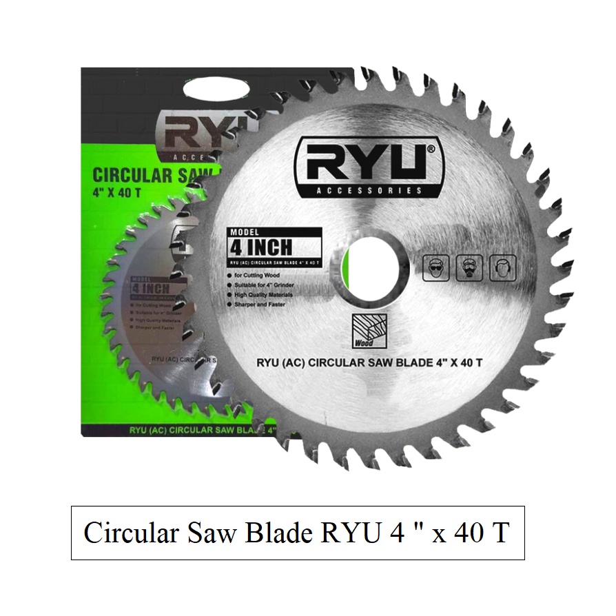 RYU Mata Circular Saw Blade 4&quot; x 40 T /gergaji Pisau Potong Kayu / Mata Potong Circle Blade 4 inch / Circular Blade 4inch Ryu