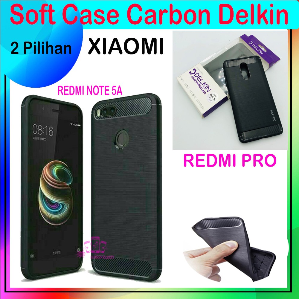 Soft Case Delkin Karbon Xiaomi Redmi Note 5A Casing Silicone Xiaomi Redmi PRO Kesing Silikon Case