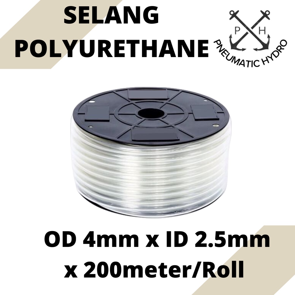 

Selang Polyurethane Clear PU 4mm OD x 2,5mm ID x 200meter/Roll