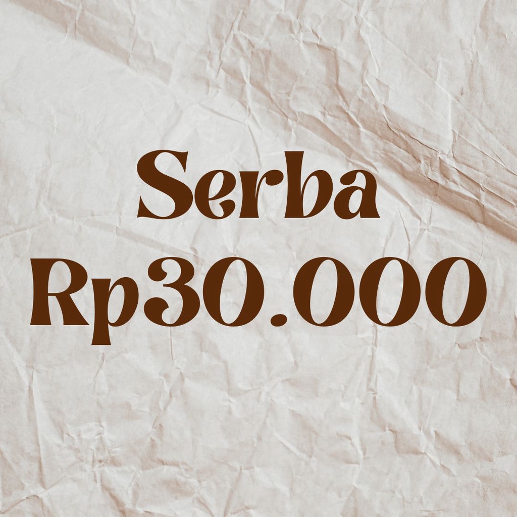 Serba Rp 30.000