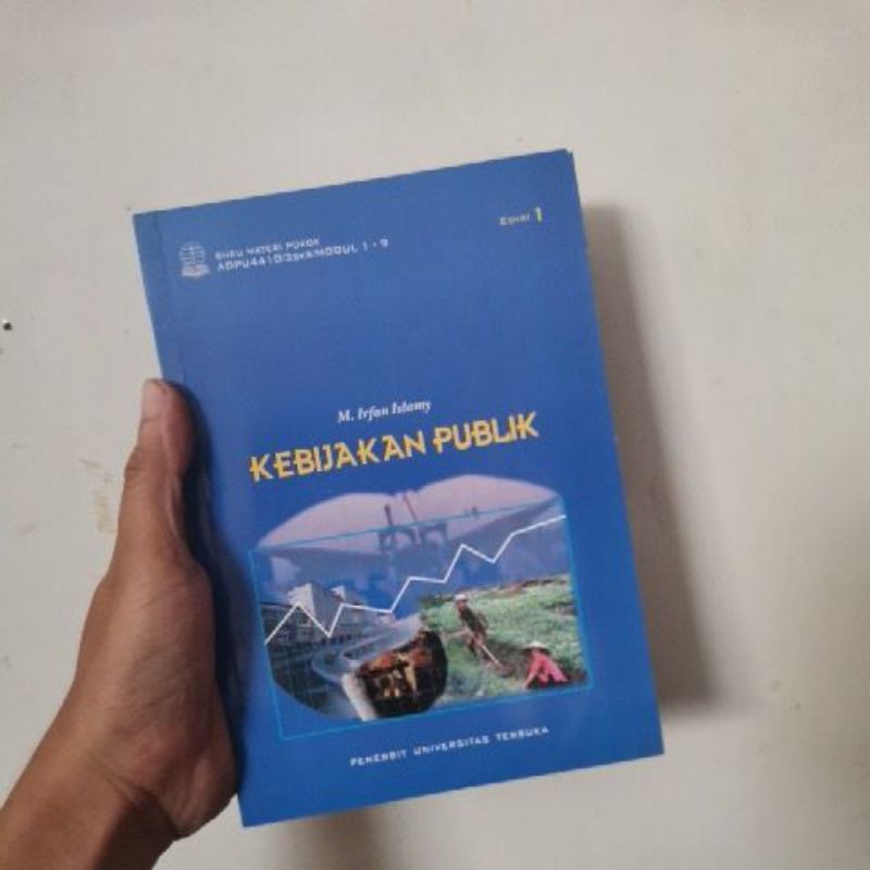 

Kebijakan Publik M Irfan Islamy ORIGINAL