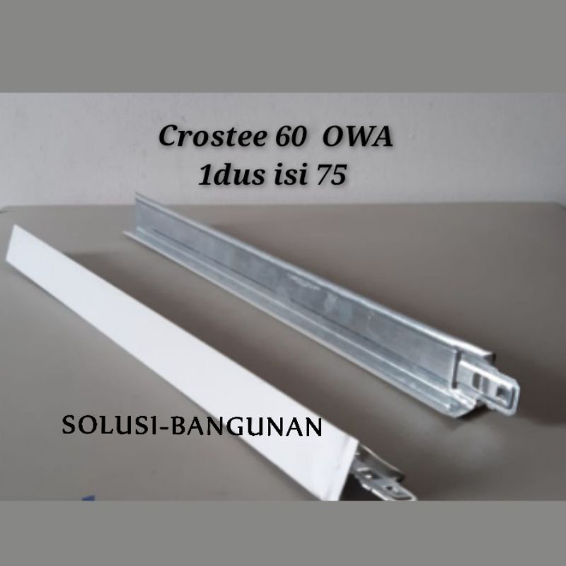 Crostee 0,6 owa/crostee 60 owa/cros tee 60/rangka akustik/rangka armstrong/rangka owa/rangka rh95/ra