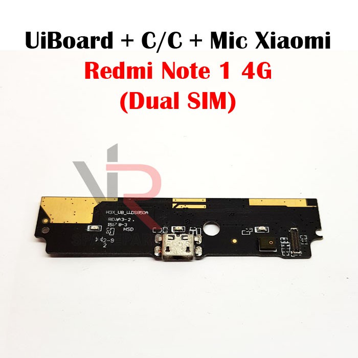 FLEXIBLE PAPAN CAS XIAOMI REDMI NOTE 1 4G PAPAN KONEKTOR CAS / CHARGER + MIC