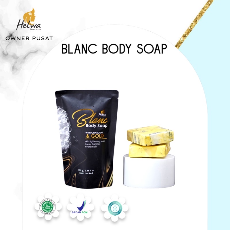 BLANC BODY SOAP HELWA BEAUTYCARE NABILAABDURRAHMAN