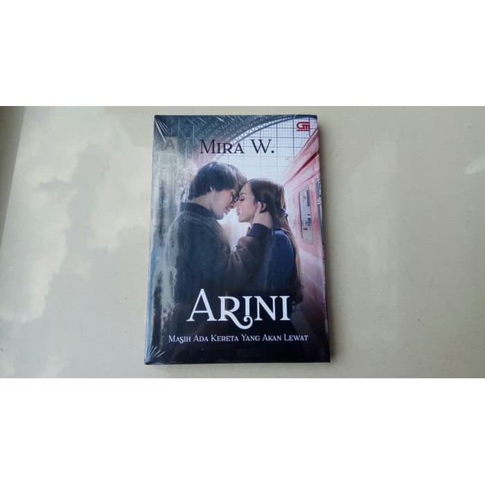[GARANSI] Arini Masih Ada Kereta yang Akan Lewat - Cover FIlm Mira W