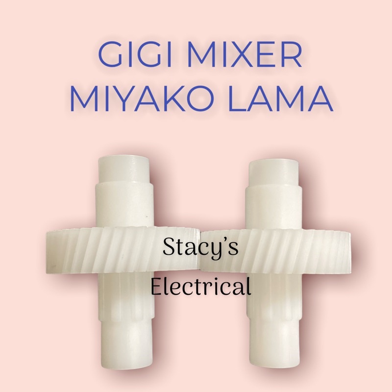 GIGI MIXER MIYAKO {Model Lama, Model Baru, Model Ring}