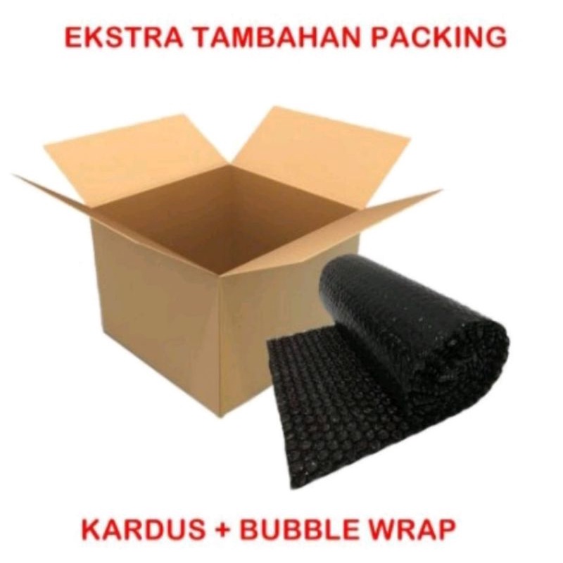 

Tambahan Bubble Wrap dan Kardus (Untuk Packing)