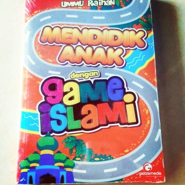 Buku Mendidik Anak dengan Game Islami