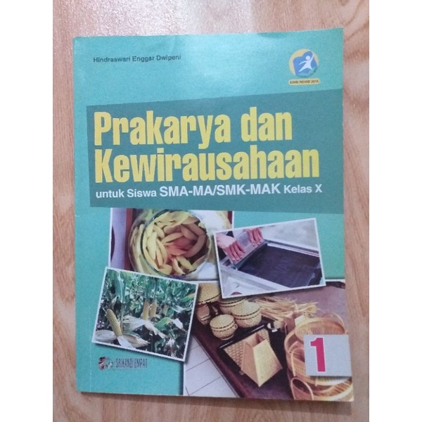 

BUKU PRAKARYA DAN KEWIRAUSAHAAN UNTUK SISWA SMA/MA KELAS X