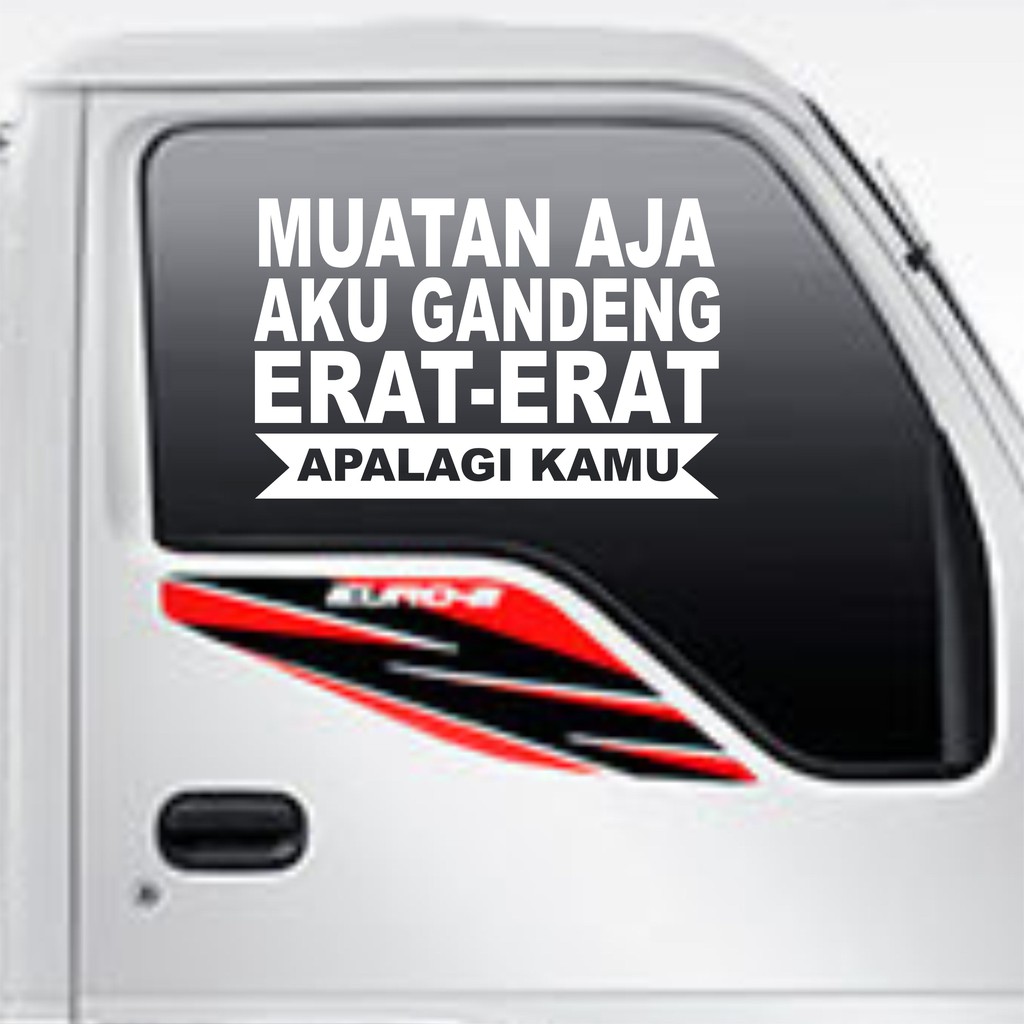 Stiker Kata Kata Lucu Untuk Variasi Kaca Mobil Pick Up Truck Canter Angkutan Umum Dll Shopee Indonesia