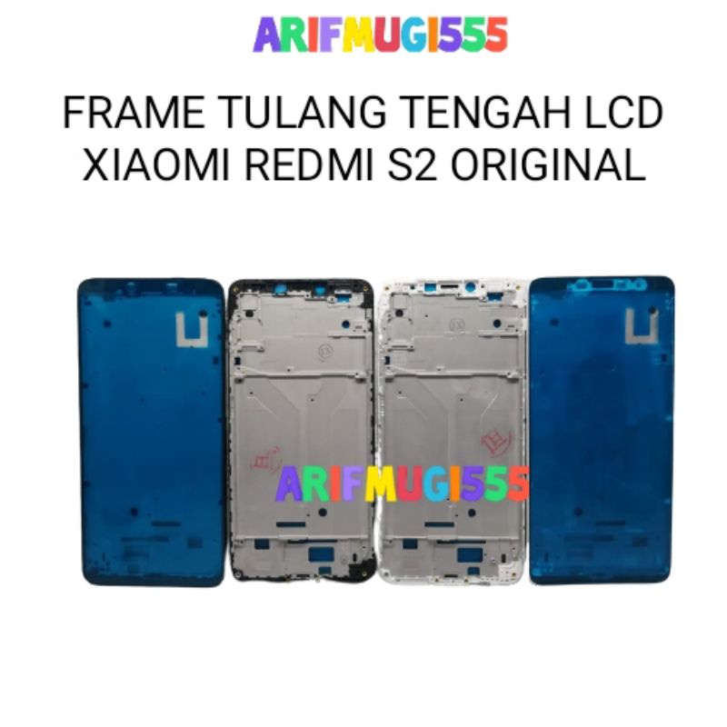 FRAME TULANG TENGAH LCD TATAKAN MIDDLE BEZZEL BAZEL XIAOMI REDMI S2 ORIGINAL