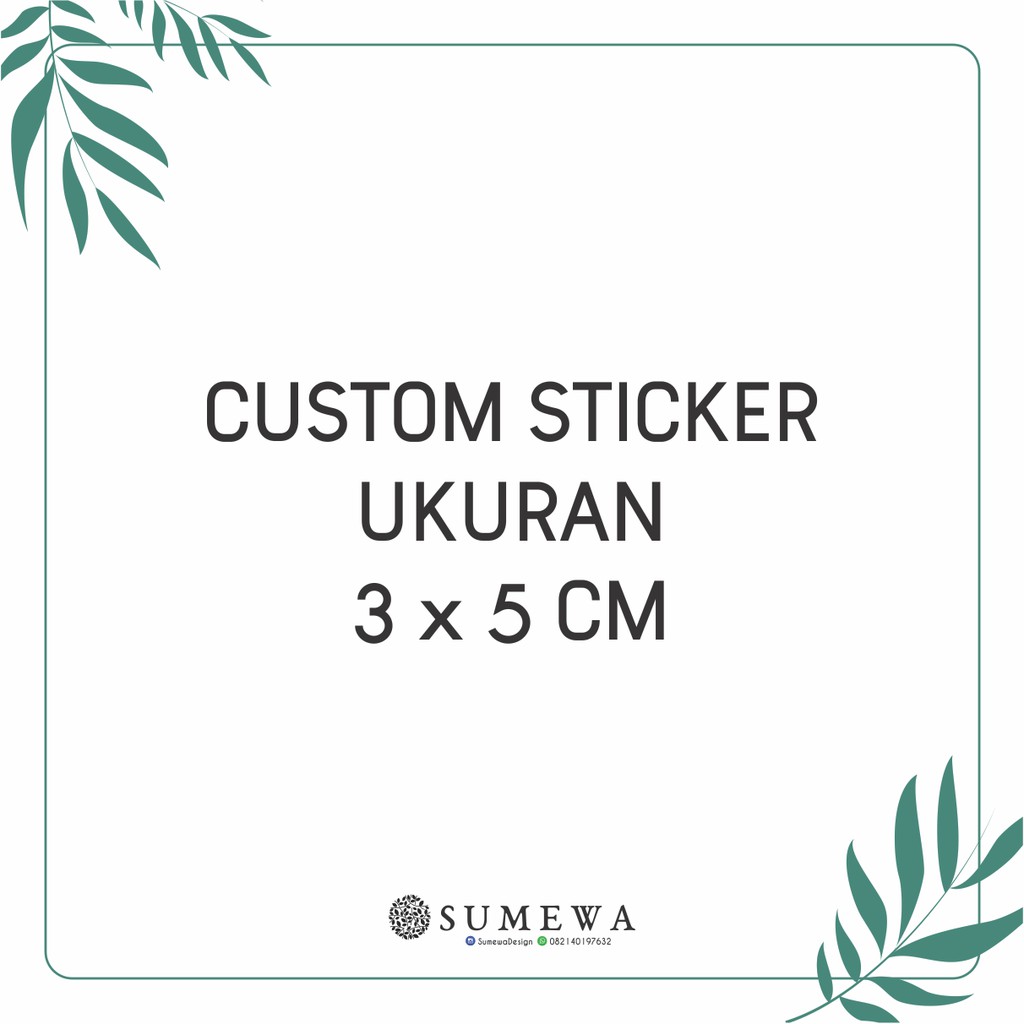 

Custom Sticker Ukuran 3x5cm