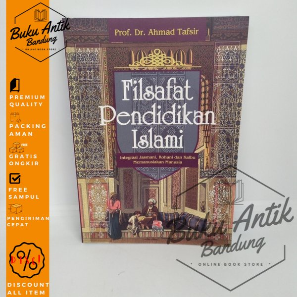 

Filsafat Pendidikan Islami Ahmad Tafsir