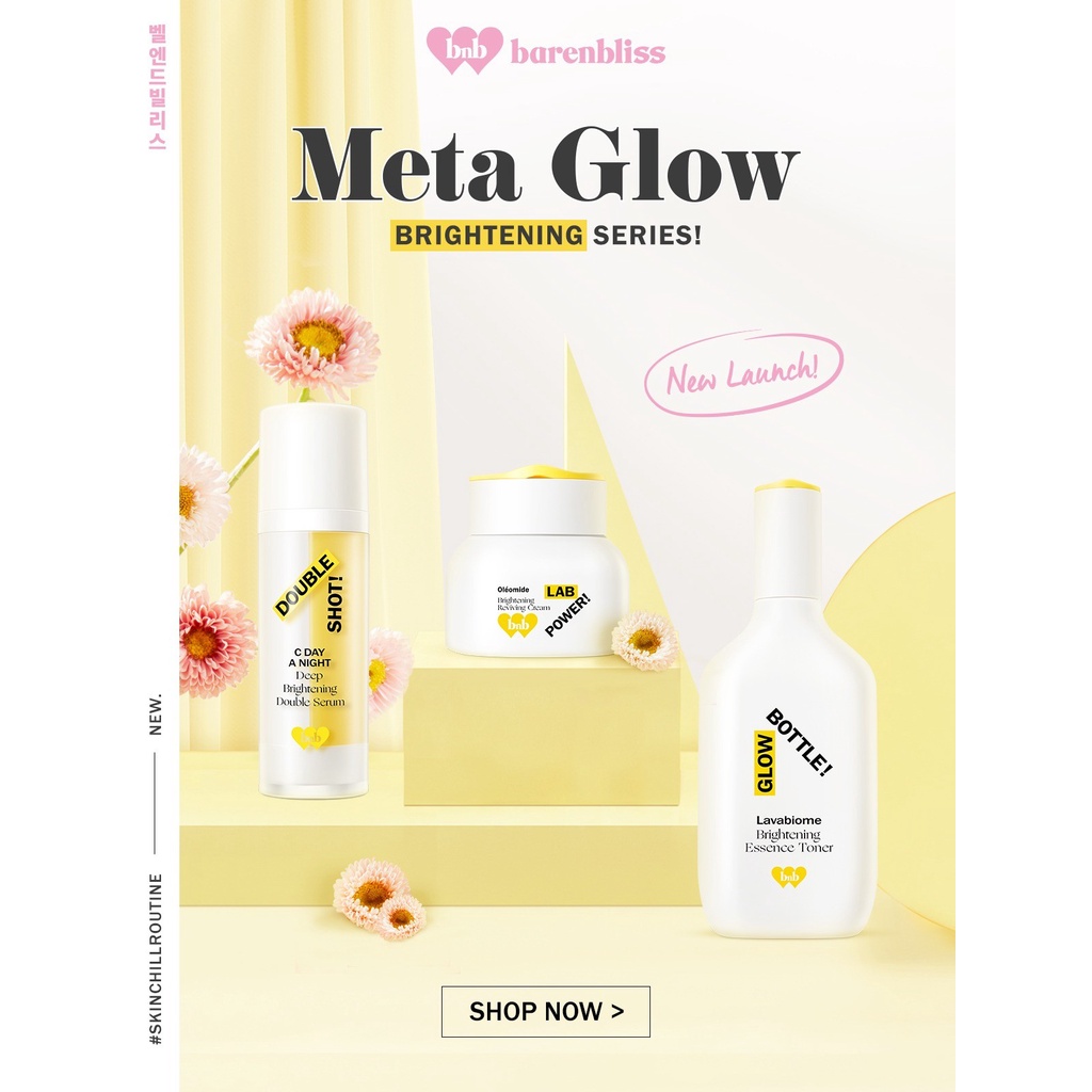 BNB barenbliss Korea Meta-Glow Lab Power! series, crem ,serum, toner brightening/series