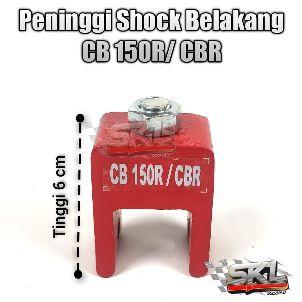 Peninggi Monoshock Belakang Honda Old Dan New CB150R Peninggi Shock CB 150R CBR old New CBR 150R K45G K45N