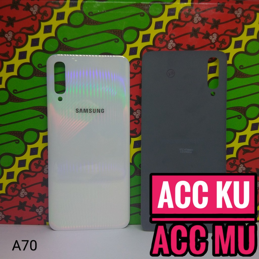 TUTUP BELAKANG BACK COVER SAMSUNG GALAXY A70 HIGH QUALITY