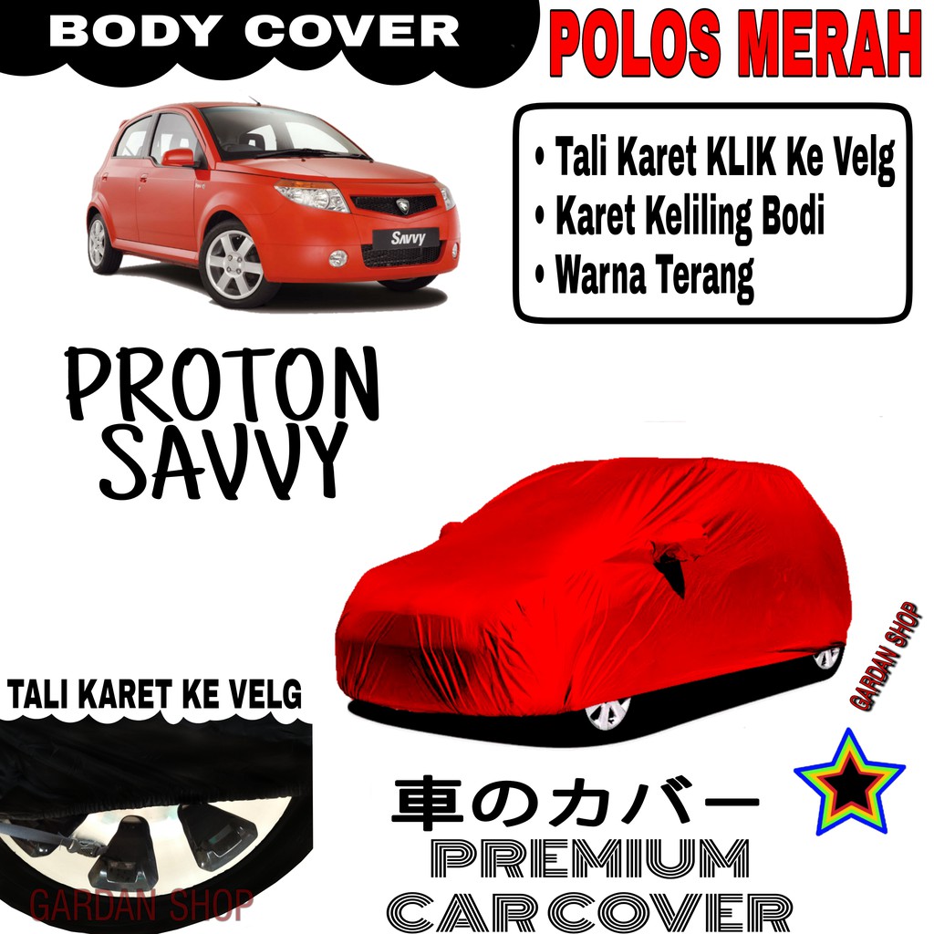 Sarung Mobil PROTON SAVVY Polos MERAH Body Cover Penutup Body Savvy PREMIUM