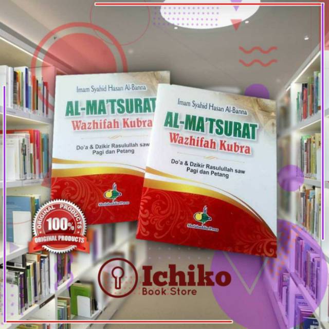 Al Matsurat Wazhifah Kubro - Doa & Dzikir Rasulullah Pagi dan Petang Al matsurot