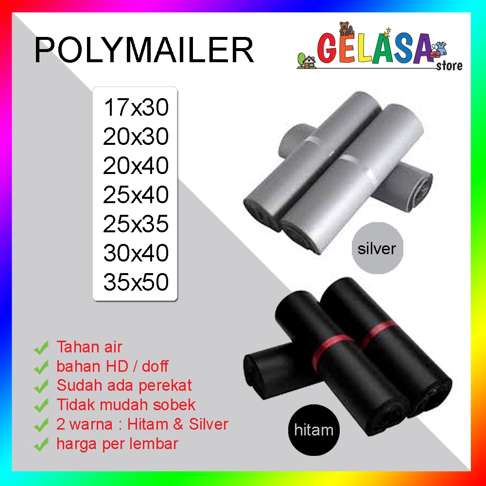 Gelasa Plastik Packing Polymailer satuan Olshop HD Hitam Silver Satuan 17x30-17x35-20x30-20x40-25x35-25x40-30x40-35x50