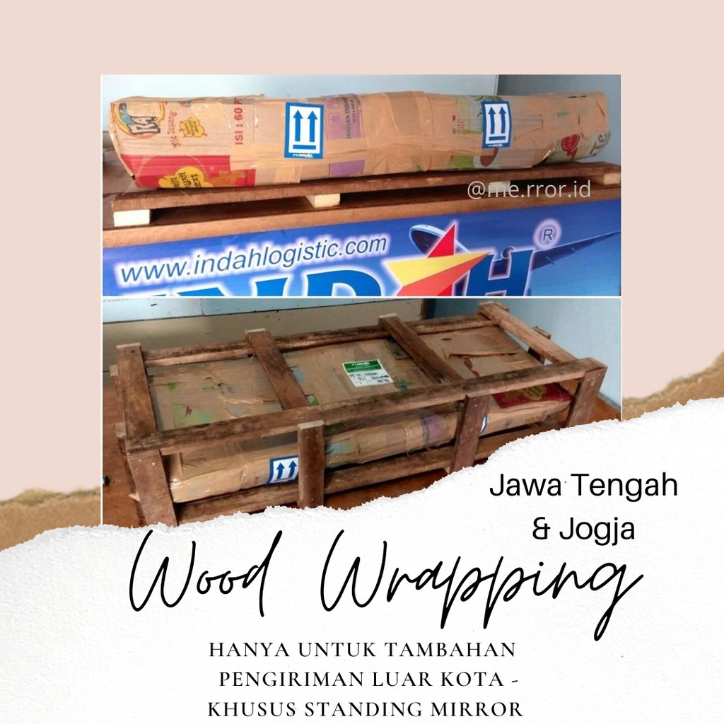 Ongkir dan Kargo untuk Standing Mirror - JaTeng dan Jogja | INDAH KARGO