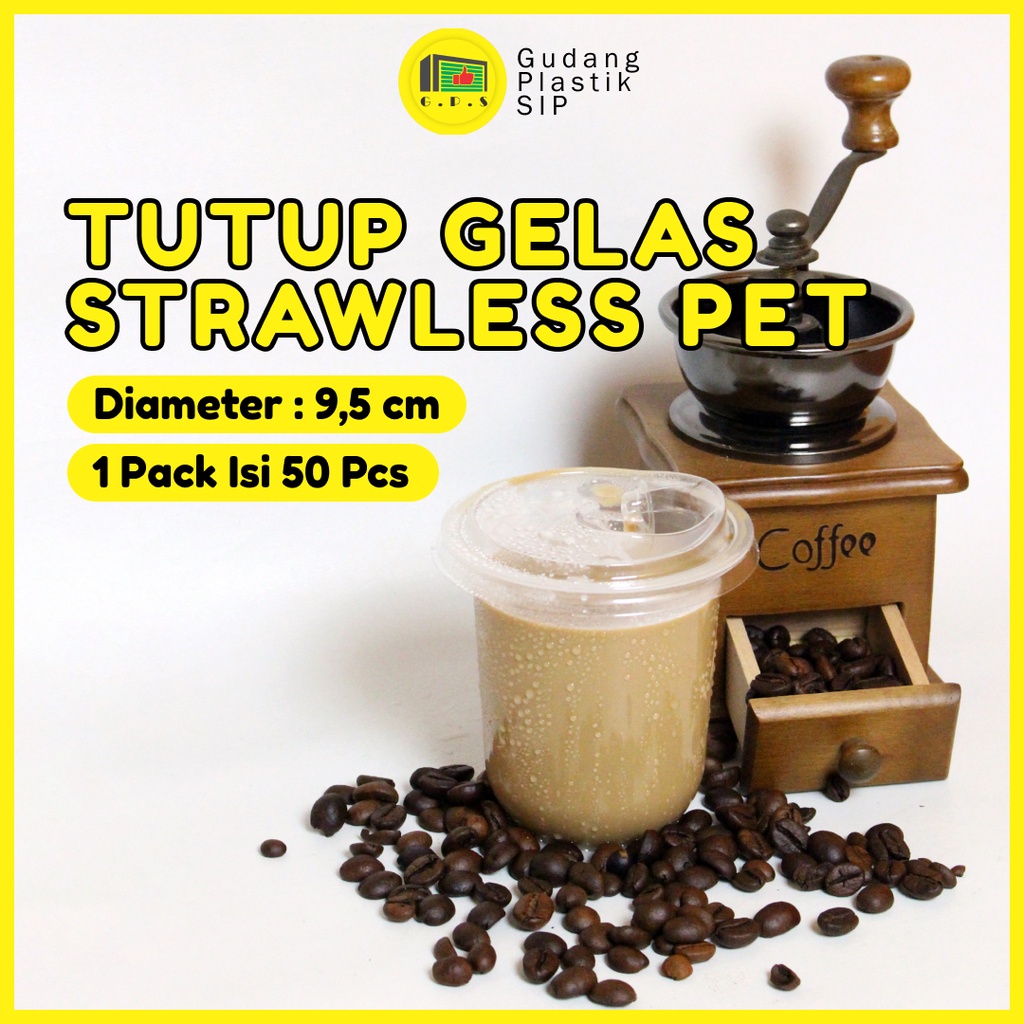 Tutup Gelas Plastik Lid Cup Strawless PET / Bahan Ramah Lingkungan