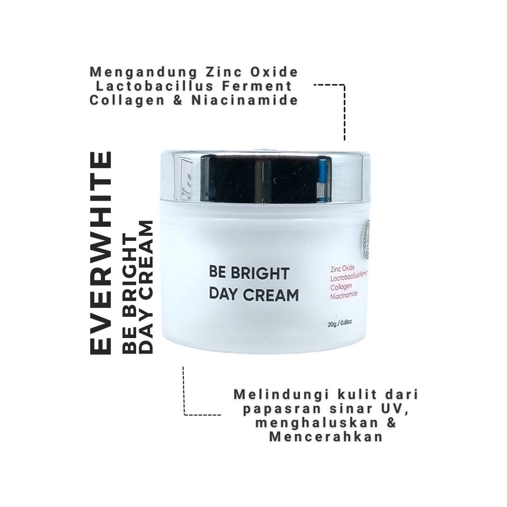 EVERWHITE BE BRIGHT DAY CREAM BPOM KRIM PELEMBAB WAJAH MOISTURIZING BRIGHTENING COLLAGEN EVER WHITE CREAM