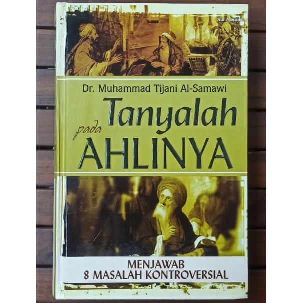 Tanyalah pada Ahlinya menjawab 8 Masalah Kontroversial