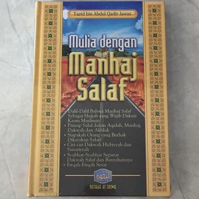 Mulia Dengan Manhaj Salaf - Mulia Manhaj Salaf - Manhaj Salaf