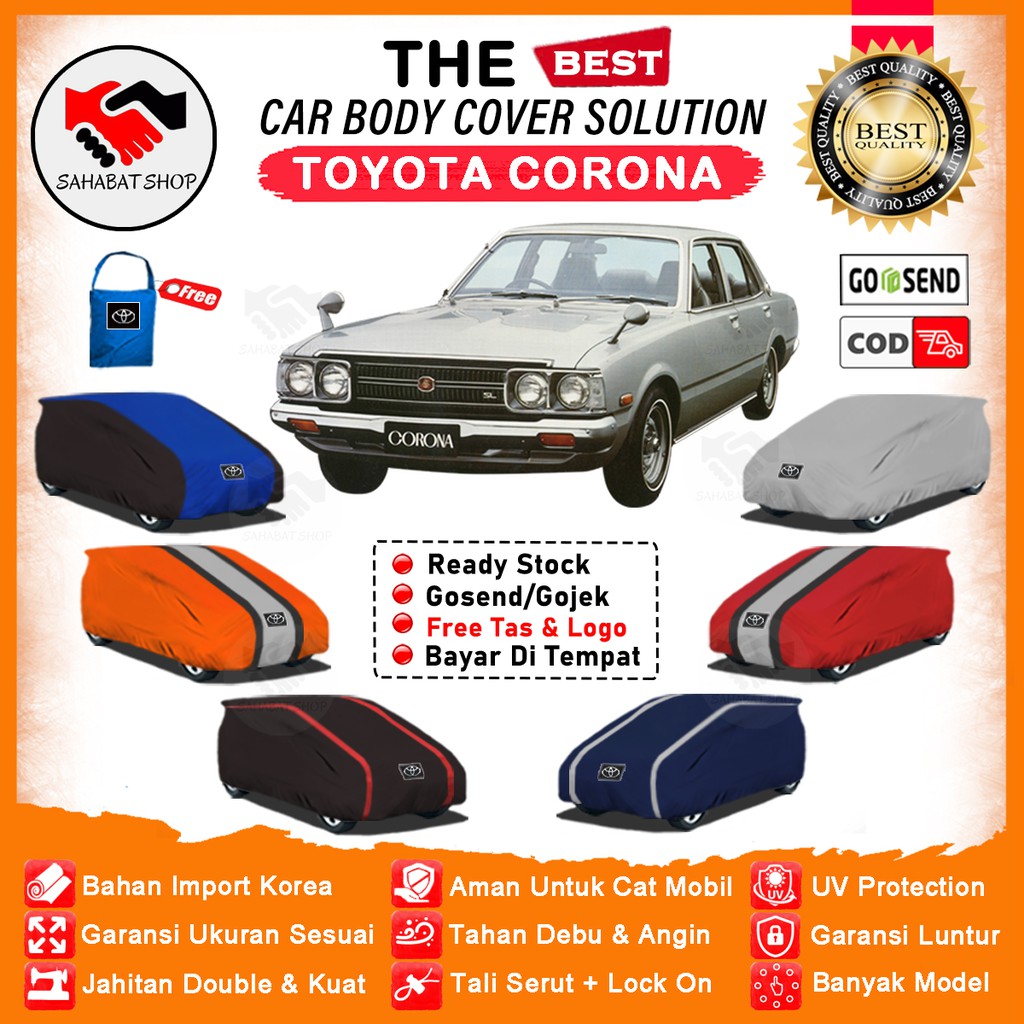 Sahabat Body Cover Mobil Corona / Sarung Penutup Toyota Corona Outdoor / Selimut Jas Mantel Tutup Pelindung Kerudung Kelambu Mantol Terpal Tutupan Bengkas Mobil Sedan Corona Waterproof Anti Air Model Orange