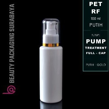 Botol PET 100ml RF Putih Tutup Pump Treatment Full Cap Lis