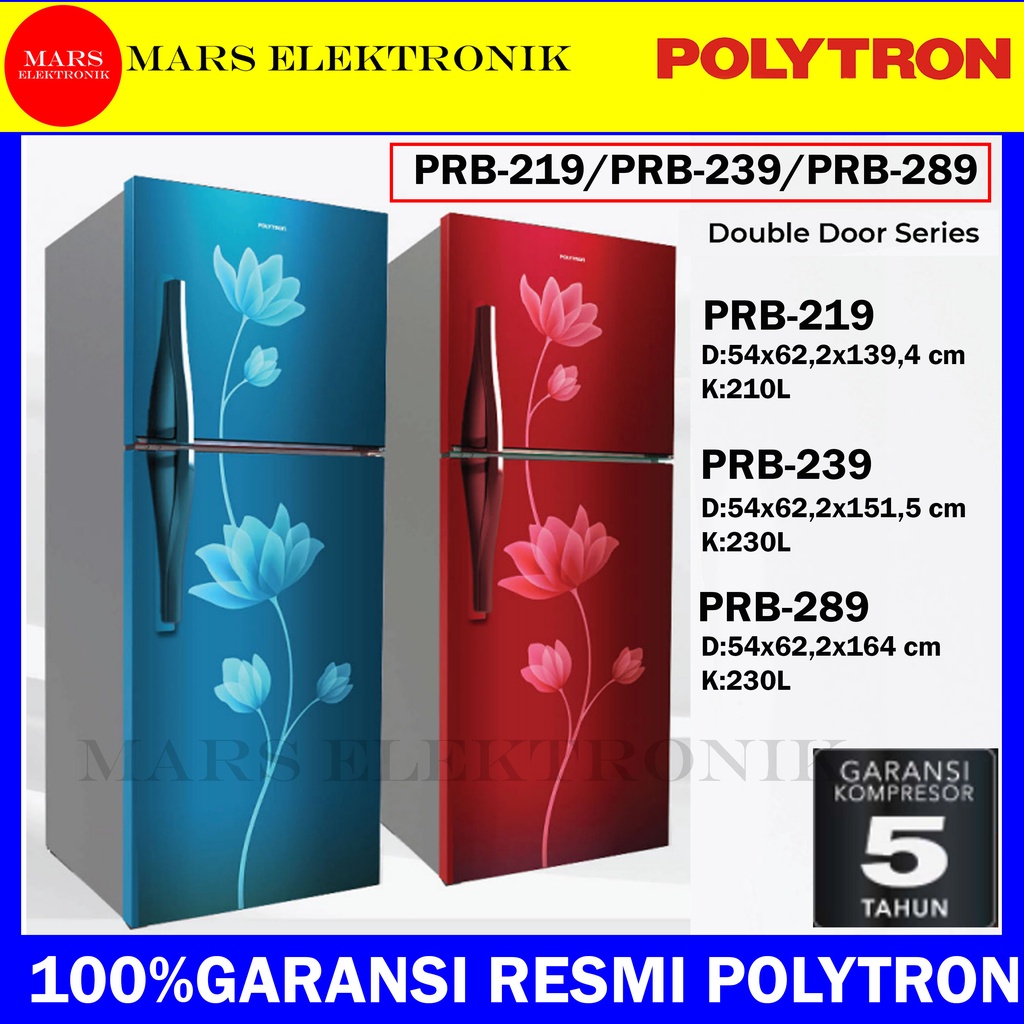 KULKAS POLYTRON PRB-219 / PRB-239 / PRB-289 - KAPASITAS  210L / 230L / 240L - KULKAS 2 PINTU - GARAN