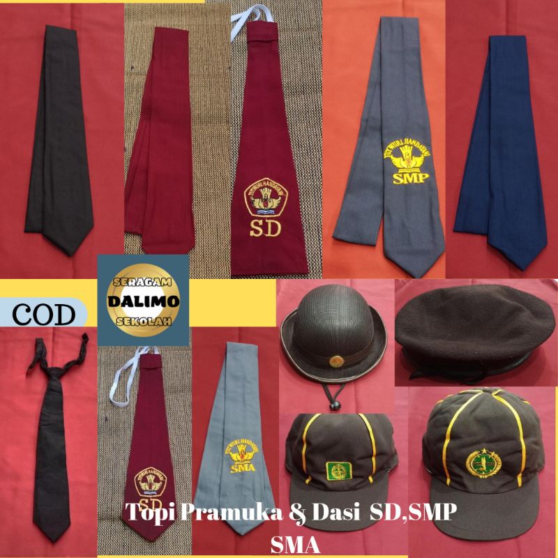Dasi SD Dasi SMP Dasi SMA Dasi Hitam Bed SD Bed SMP Bed SMA Topi Boni PramukaTopi Baret Pramuka Dasi