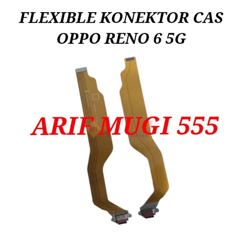 FLEXIBLE FLEXIBEL KONEKTOR CONECTOR CAS CHARGER OPPO RENO 6 5G ORIGINAL