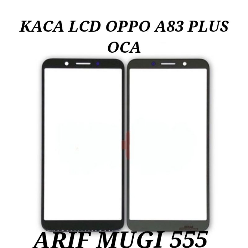 KACA LCD KACA DEPAN KACA LAYAR TOUCHSCREEN OPPO A83 PLUS OCA ORIGINAL