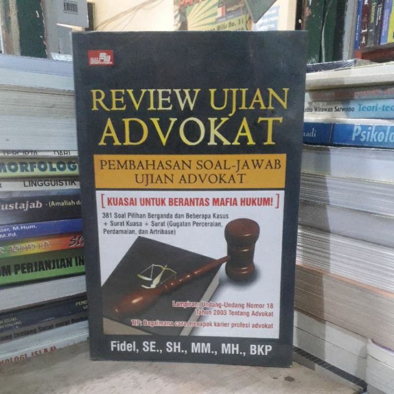 Review ujian advokat pembahasan soal jawab ujian advokat Penulis Fidel