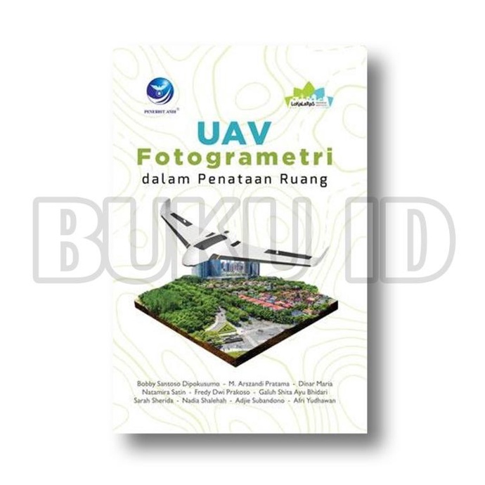 

Buku UAV Fotogrametri Dalam Penataan Ruang