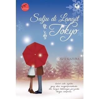

ORIGINAL Salju di Langit Tokyo By Arizu Kazura