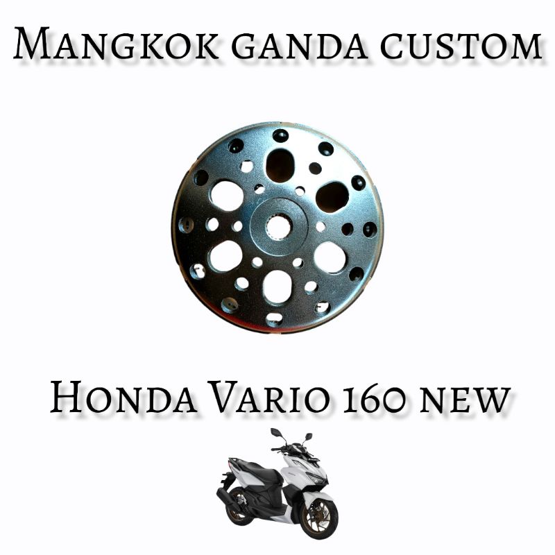 Mangkok kampas ganda custom Honda vario 160 new