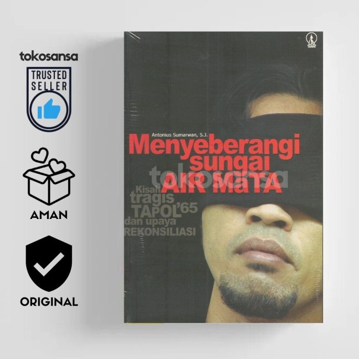 Menyeberangi Sungai Air Mata: Kisah Tapol '65 dan Upaya Rekonsiliasi - ORIGINAL