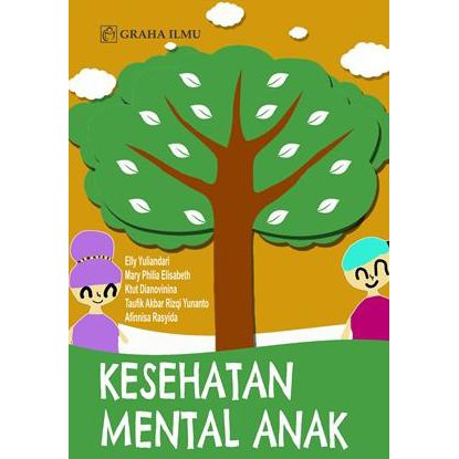 Jual Buku Original Kesehatan Mental Anak Dr Elly Yuliandari Graha Ilmu Indonesia Shopee Indonesia