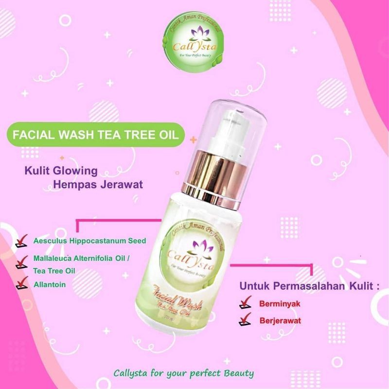 Facial Wash Tea Tree Oil Callysta / BERMINYAK / JERAWAT