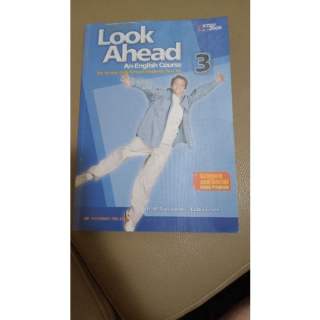 Bahasa Inggris Look Ahead Kelas 12 XII SMA 3 ERLANGGA, Th. M. Sudarwati, Eudia Grace, KTSP 2006