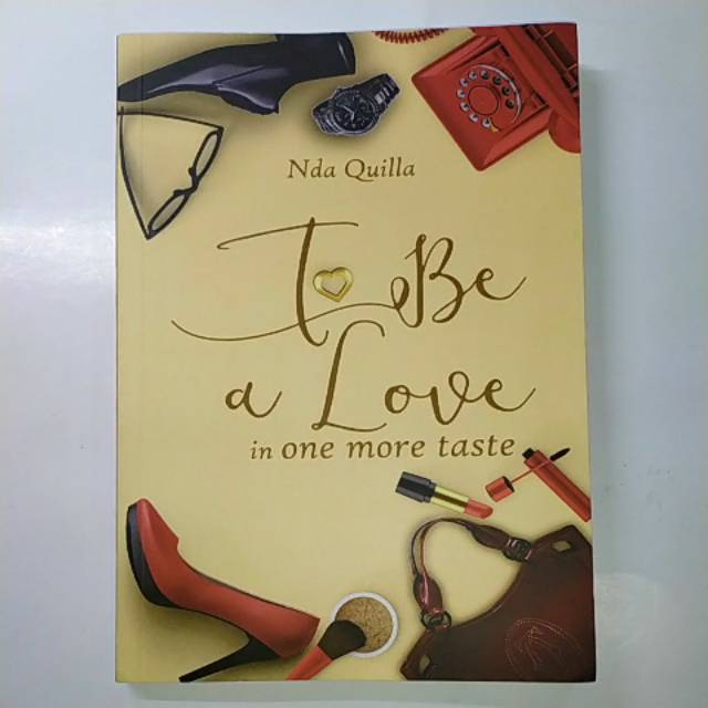 To Be  A Love in one more taste novel by Nda quilla