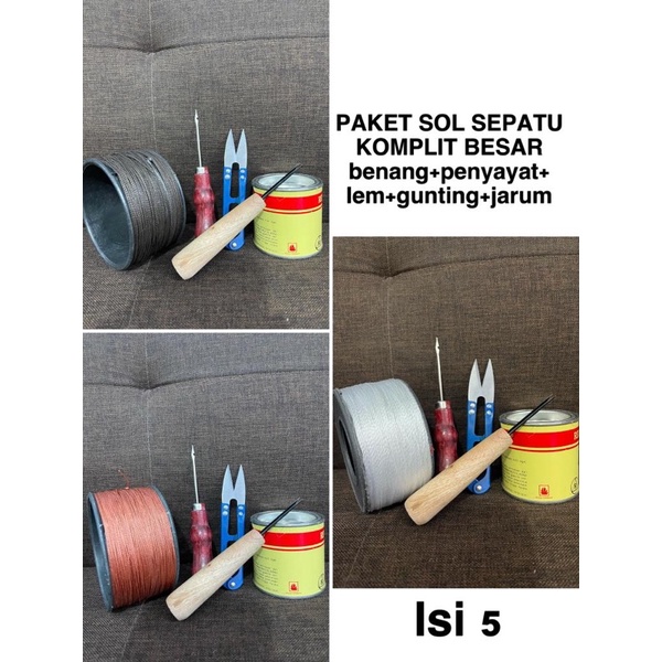 PAKET ISI 5 SOL BESAR SEPATU ALAT SOL SEPATU - BENANG SOL SEPATU ROLL BESAR + PENYAYAT SEPATU + JARUM SOL SEPATU + LEM SEPATU + GUNTING BENANG / PAKET SOL SEPATU