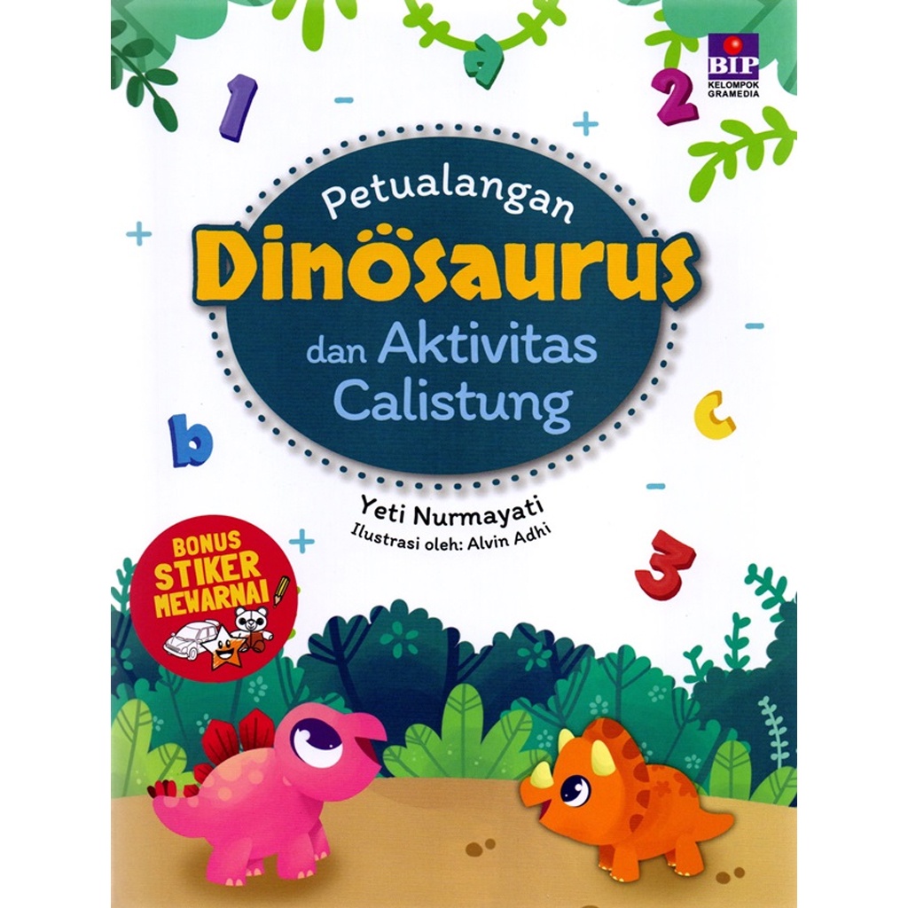 Gramedia Bali - Buku Petualangan Dinosaurus dan Aktivitas Calistung (Bonus Stiker Mewarnai BIP)