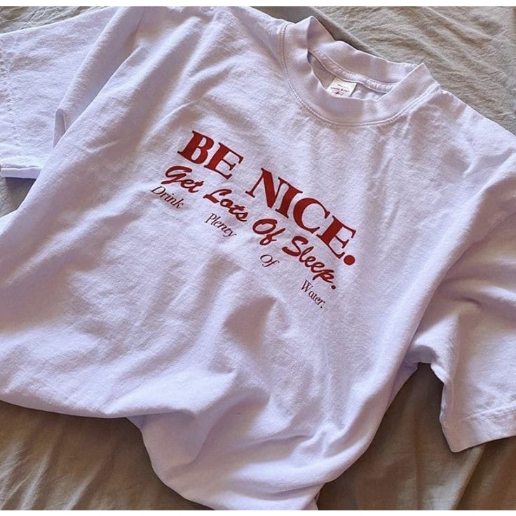 MYSTIQUE.ID-BAJU KAOS BE NICE GET LOTS OF SLEEP T-SHIRT LUCU DAN AESTHETIC