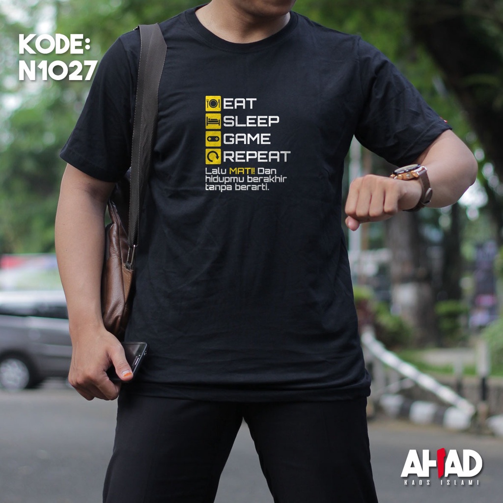 Kaos Islami Ahad - Eat sleep game repeat N1032