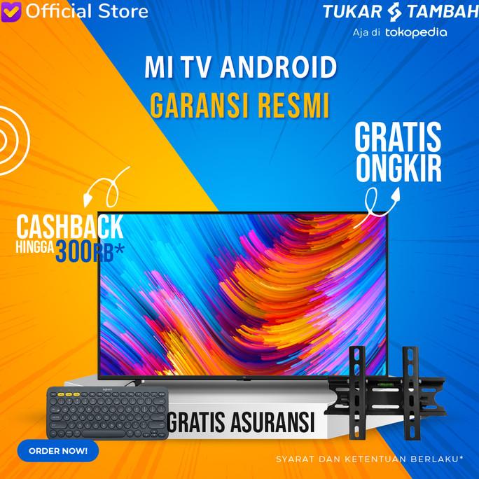 Xiaomi Mi TV 4 55" inch 43" inch 32" inch Bezel Less Smart TV Resmi Termurah